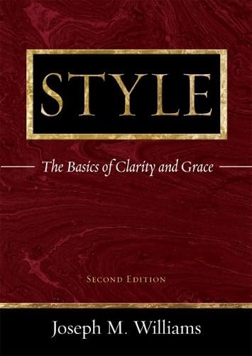 Style: Ten Lessons In Clarity And Grace: Williams, Joseph M